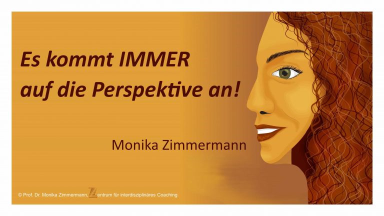 Sprüche-Stupser 2026: Es kommt IMMER auf die Perspektive an!