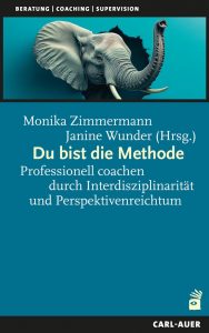 Zimmermann & Wunder (Hrsg.) Du bist die Methode